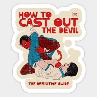 How to Cast Out the Devil Sticker